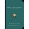 Gems from Genesis: An Outlined Study