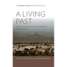 A Living Past: Environmental Histories of Modern Latin America
