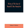 History of the town of Haverhill, New Hampshire