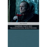 Vampires, Race, and Transnational Hollywoods