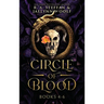 Circle of Blood: Books 4 - 6