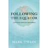Following the Equator - A Journey Around the World