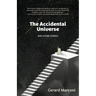 The Accidental Universe and Other Stories