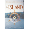 The Island: Neville Island in the 1960s: an Eden on the Ohio