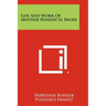 Life And Work Of Mother Benedicta Bauer