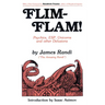 Flim-Flam!: Psychics, Esp, Unicorns, and Other Delusions