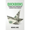 QuickBooks: Beginner's Guide to Bookkeeping and Accounting for Small Businesses