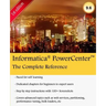 Informatica PowerCenter - The Complete Reference: The one-stop guide for all Informatica Developers