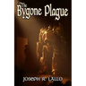The Bygone Plague