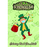St Patricks Day Coloring Book For Adult: Leprechaun In A Mask 2021 An Adult Coloring Books St Patrick for Kids, Adults with Beautiful Irish Shamrock,