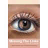 Missing the Links: A Mother's Murder of My 17-Month Old Son Garrison