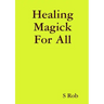 Healing Magick For All