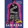 The Icepick Surgeon: Murder, Fraud, Sabotage, Piracy, and Other Dastardly Deeds Perpetrated in the Name of Science