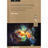 Elementary Cosmology (Second Edition): From Aristotle's universe to the Big Bang and beyond