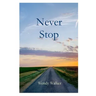 Never Stop