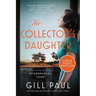 The Collector's Daughter: A Novel of the Discovery of Tutankhamun's Tomb
