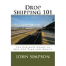 Drop Shipping 101: The Ultimate Guide to Save You Time and Money.