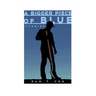 A Bigger Piece of Blue: Stories