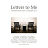 Letters to Me: Conversations with a Younger Self