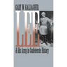 Lee and His Army in Confederate History