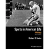 Sports in American Life: A History