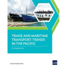 Trade and Maritime Transport Trends in the Pacific