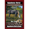 Appaloosa Horse Training Book for Appaloosa Horses By SaddleUP Appaloosa Horse Training, Are You Ready to Saddle Up? Easy Training * Fast Results, App
