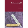 Knifemaking 2.0