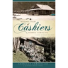 Historic Tales of Cashiers, North Carolina