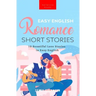 Easy English Romance Short Stories: 10 Beautiful Love Stories in Easy English