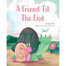 A Friend Til the End