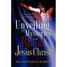 Unveiling the Mysteries of The Blood of Jesus Christ