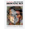 The Case of the Drowning Men: Investigating the Smiley Face Serial Murder Theory: [Discount B&W Edition]