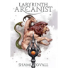 Labyrinth Arcanist