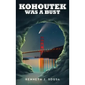 Kohoutek Was A Bust