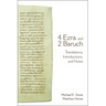 4 Ezra and 2 Baruch: Translations, Introductions, and Notes