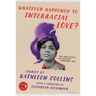 Whatever Happened to Interracial Love?: Stories