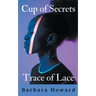Cup of Secrets - Trace of Lace