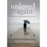 Unloved Again: Breaking Your Serial Addiction