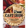 The Lodge Cast Iron Cookbook: A Treasury of Timeless, Delicious Recipes