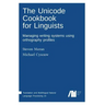 The Unicode cookbook for linguists