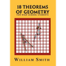 18 Theorems of Geometry: for High School Students