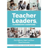 Teacher Leaders, Classroom Champions: How to Influence, Support, and Renew School Communities (Teacher-Specific Perspectives and Leadership Strategies