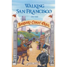 Walking San Francisco on the Barbary Coast Trail