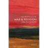 War and Religion: A Very Short Introduction