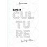 Safety Culture: From Theory To Praytice