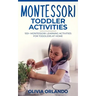 Montessori Toddler Activities: 100+ Montessori Learning Activities for Toddlers at home