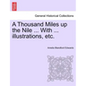 A Thousand Miles Up the Nile ... with ... Illustrations, Etc.