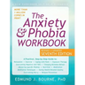 The Anxiety and Phobia Workbook