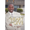 A Heart to Give: A Journal of Transformation